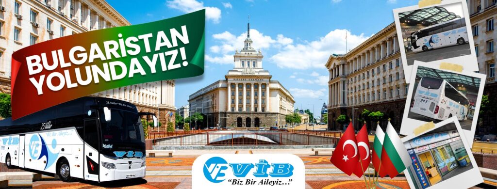 VİB otobüs firmasının Sofya meydanlı Bulgaristan seferi reklam afişi