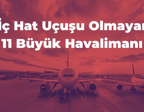 Ic Hat Ucusu Olmayan 11 Buyuk Havalimani